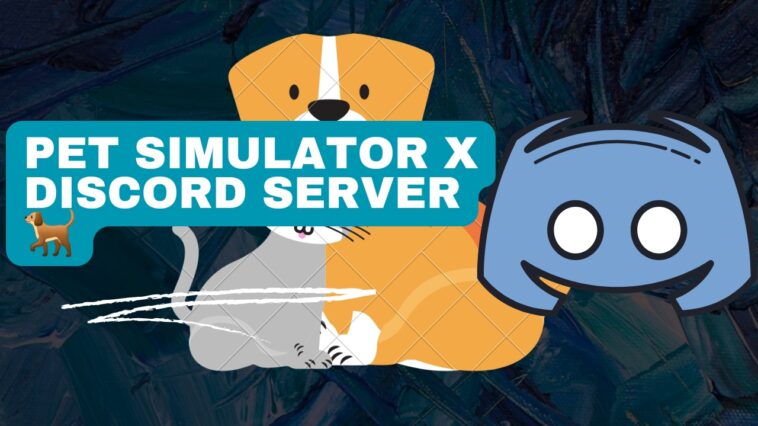 Pet Simulator X Discord Server