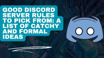 Good Discord Server Rules to Pick from: A List of Catchy and Formal Ideas